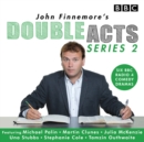 John Finnemore's Double Acts: Series 2 : 6 full-cast radio dramas - eAudiobook