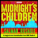 Midnight’s Children : BBC Radio 4 full-cast dramatisation - Book