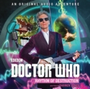 Doctor Who: Rhythm of Destruction : 12th Doctor Audio Original - Book