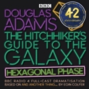 The Hitchhiker's Guide to the Galaxy: Hexagonal Phase : And Another Thing... - eAudiobook