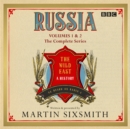 Russia: The Wild East : The complete BBC Radio 4 series - eAudiobook