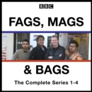 Fags, Mags and Bags: Series 1-4 : The BBC Radio 4 comedy series - eAudiobook