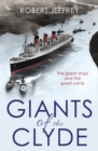 Giants of the Clyde : The great ships and the great yards - eBook