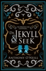 Dr. Jekyll and Mr. Seek : The strange case of Dr Jekyll and Mr Hyde continues... - eBook
