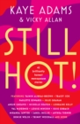 Still Hot! : 42 Brilliantly Honest Menopause Stories - Book