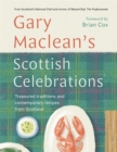 Scottish Celebrations : Treasured traditions and contemporary recipes from Scotland - Book