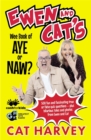 Ewen and Cat's Wee Book of Aye or Naw? : 500 quiz questions to test your knowledge on EVERYTHING! - Book