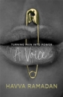 A Voice : Turning Pain into Power - Book