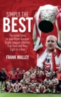 Simply the Best : The Inside Story of How Wigan Became Rugby League's Greatest Cup Team and Won Eight in a Row - eBook