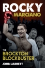 Rocky Marciano : The Brockton Blockbuster - Book