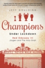 Champions Under Lockdown : Red Odyssey III: Jurgen and The Holy Grail - Book