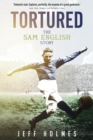 Tortured : The Sam English Story - Book