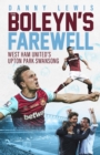 The Boleyn's Farewell : West Ham United's Upton Park Swansong - Book