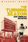 The Turning Season : DDR-Oberliga Revisited - eBook