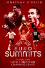 Euro Summits : The Story of the UEFA European Championships 1960 to 2016 - eBook