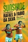 The Sunshine Kids : Fabio & Rafael Da Silva - eBook
