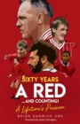 Sixty Years a Red and Counting! : A Lifetime's Passion - Book