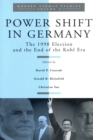 Power Shift in Germany : The 1998 Election and the End of the Kohl Era - eBook
