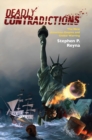 Deadly Contradictions : The New American Empire and Global Warring - eBook