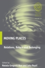 Moving Places : Relations, Return and Belonging - eBook