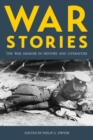 War Stories : The War Memoir in History and Literature - eBook