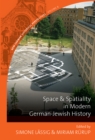 Space and Spatiality in Modern German-Jewish History - eBook