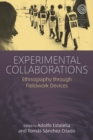 Experimental Collaborations : Ethnography through Fieldwork Devices - eBook
