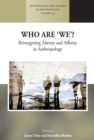 Who are 'We'? : Reimagining Alterity and Affinity in Anthropology - eBook