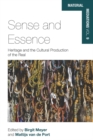 Sense and Essence : Heritage and the Cultural Production of the Real - eBook