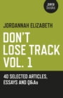 Don't Lose Track : 40 Selected Articles, Essays and Q&As - eBook