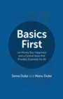 Basics First : Let Money Buy Happiness and a Central Store that Provides Essentials for All - eBook