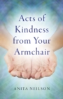 Acts of Kindness from Your Armchair - eBook