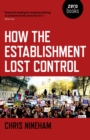 How the Establishment Lost Control - eBook