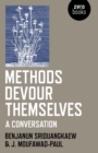 Methods Devour Themselves : a conversation - Book