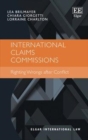 International Claims Commissions : Righting Wrongs after Conflict - eBook
