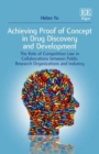Achieving Proof of Concept in Drug Discovery and Development : The Role of Competition Law in Collaborations between Public Research Organizations and Industry - eBook