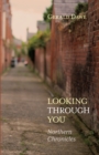 Looking Through You : Northern Chronicles - eBook