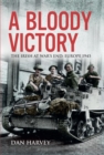 A Bloody Victory : The Irish at War's End, Europe 1945 - eBook