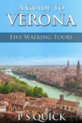 A Guide to Verona : Five Walking Tours - eBook