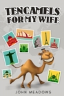 Ten Camels for My Wife - eBook