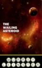 The Wailing Asteroid - eBook
