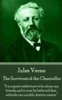 The Survivors of the Chancellor : "It is a great misfortune to be alone, my friends; and it must be believed that solitude can quickly destroy reason." - eBook