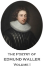 The Poetry of Edmund Waller - Volume I - eBook
