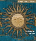 Benaki Museum : Director's Choice - Book