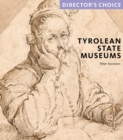 Tyrolean State Museums : Director's Choice - Book