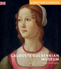 Calouste Gulbenkian Museum : Director's Choice - Book