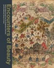 Encounters of Beauty : Hebrew Manuscripts from the Braginsky Collection and the National Library of Israel - Book