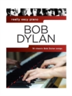 Really Easy Piano : Bob Dylan - Book