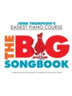 John Thompson's Piano Course : The Big Songbook - Book