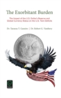 The Exorbitant Burden : The Impact of the U.S. Dollar's Reserve and Global Currency Status on the U.S. Twin-Deficits - eBook